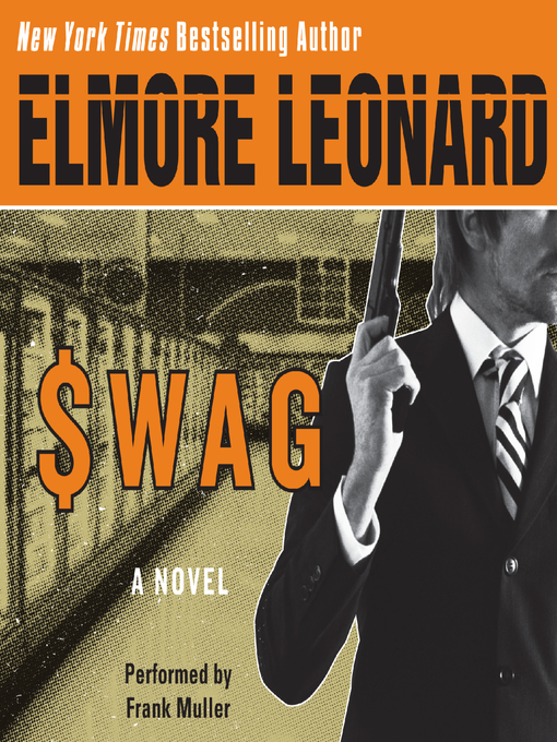 Title details for Swag by Elmore Leonard - Wait list